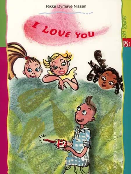 I love you af Rikke Dyrhave
