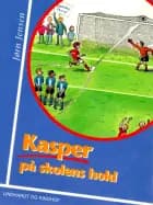 Kasper på skolens hold
