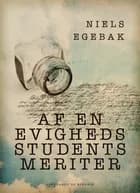 Af en evighedsstudents meriter af Niels Egebak