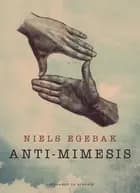 Anti-mimesis af Niels Egebak