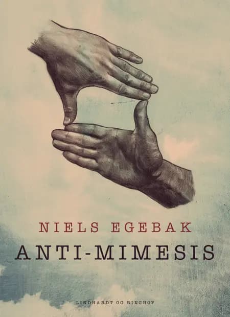 Anti-mimesis af Niels Egebak