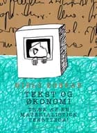Tekst og økonomi. Træk af en materialistisk tekstteori af Niels Egebak
