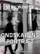 Ondskabens portræt af Stieg Trenter