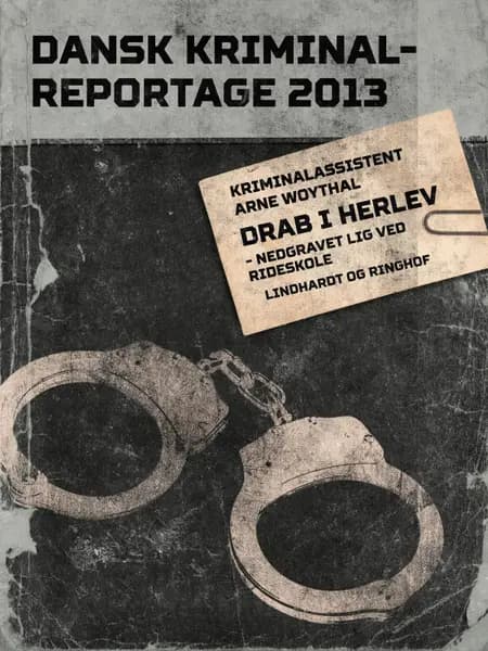 Drab i Herlev - nedgravet lig ved rideskole af Arne Woythal