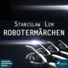 Robotermärchen af Stanislaw Lem