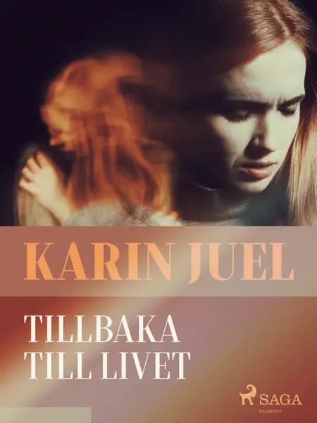 Tillbaka till livet af Karin Juel