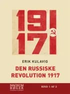 Den russiske revolution 1917 Bind 1-2