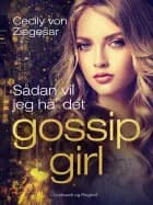 Gossip Girl 5: Sådan vil jeg ha' det