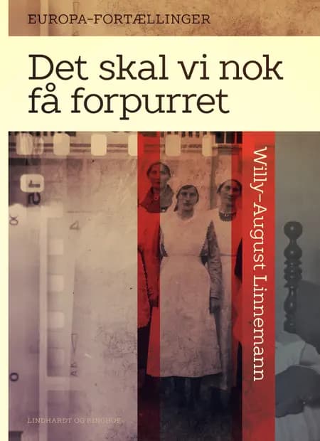 Det skal vi nok få forpurret af Willy-August Linnemann