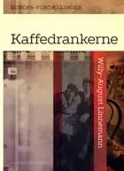 Kaffedrankerne af Willy-August Linnemann