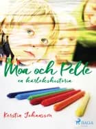 Moa och Pelle : en kärlekshistoria
