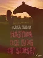 Martina och King of Sunset