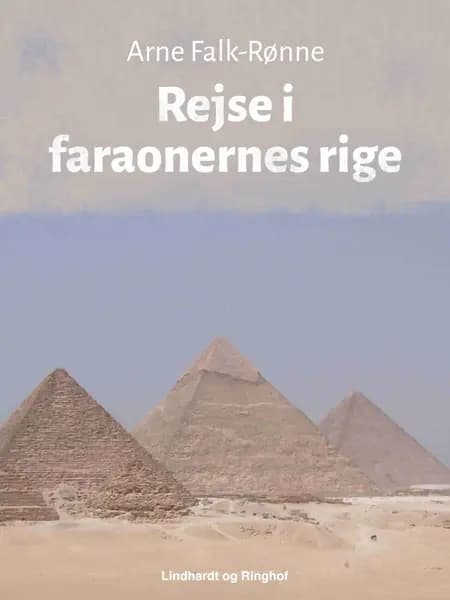 Rejse i faraonernes rige af Arne Falk-Rønne