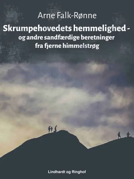 Skrumpehovedets hemmelighed af Arne Falk-Rønne