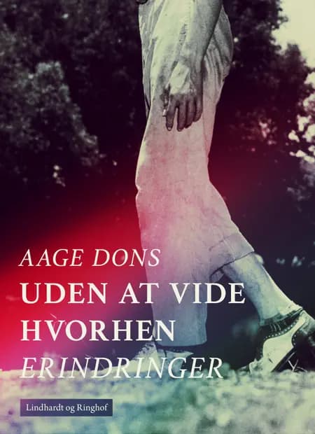 Uden at vide hvorhen af Aage Dons