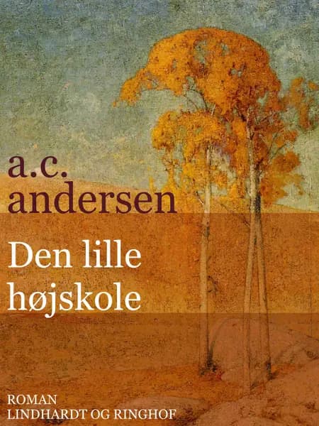 Den lille højskole af A.C. Andersen