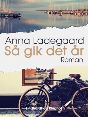 Så gik det år af Anna Ladegaard