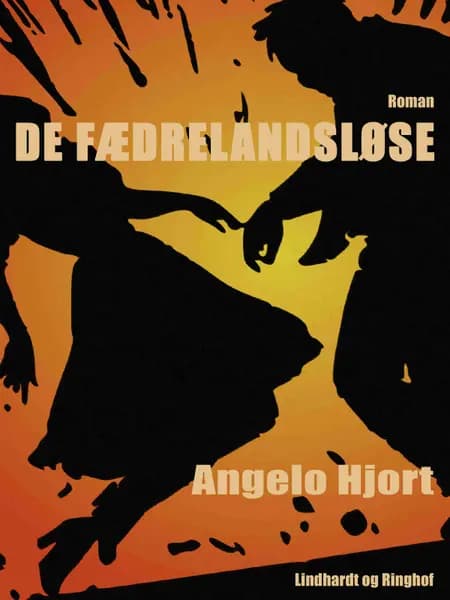 De fædrelandsløse af Angelo Hjort