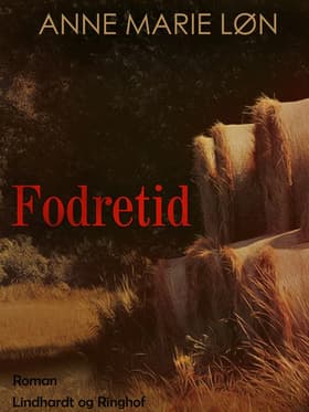 Fodretid af Anne Marie Løn