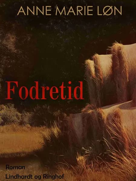 Fodretid af Anne Marie Løn