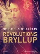 Revolutionsbryllup af Sophus Michaëlis