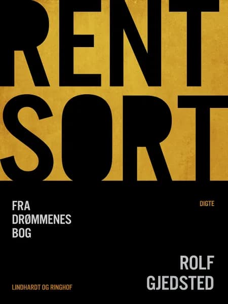 Rent sort. Fra drømmenes bog af Rolf Gjedsted