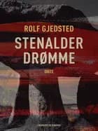 Stenalderdrømme af Rolf Gjedsted