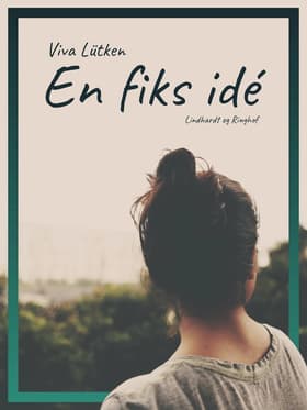En fiks idé af Viva Lütken