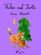 Vilse med Trolle af Lena Stiessel
