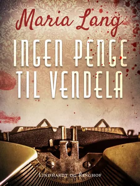 Ingen penge til Vendela af Maria Lang