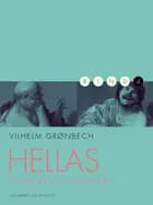 Hellas: Tænkere og tragikere af Vilhelm Grønbech