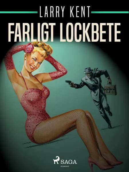 Farligt lockbete af Larry Kent