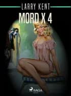 Mord x 4