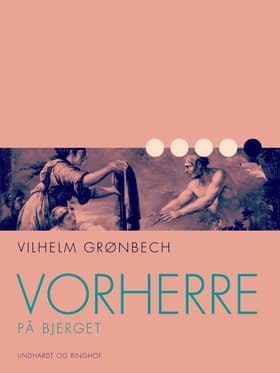 Vorherre på bjerget af Vilhelm Grønbech