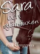 Sara och stjärnfuxen af Eva Berggren