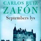 Septembers lys af Carlos Ruiz Zafón