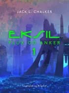 Eksil. Flux og Anker - Bind 1