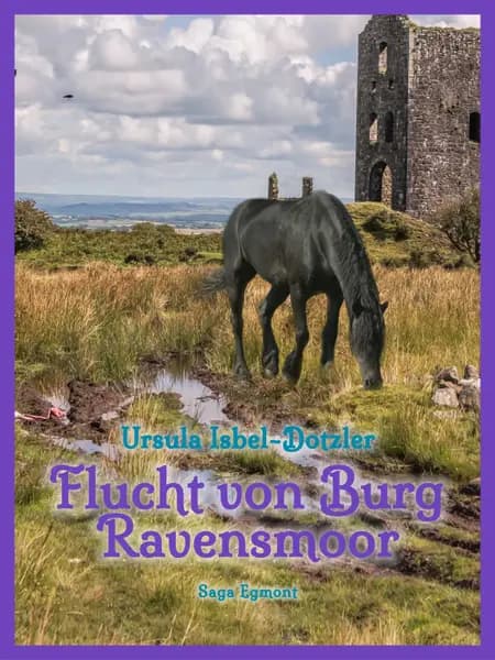 Flucht von Burg Ravensmoor af Ursula Isbel Dotzler