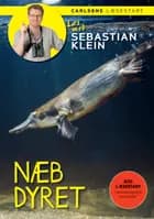 Læs med Sebastian Klein: Næbdyret af Sebastian Klein