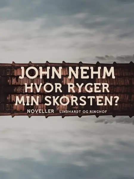 Hvor ryger min skorsten? af John Nehm