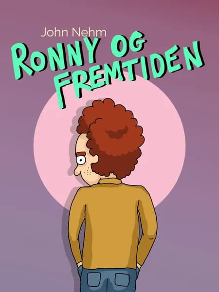 Ronny og fremtiden af John Nehm