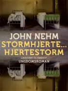 Stormhjerte... Hjertestorm af John Nehm