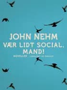 Vær lidt social, mand!