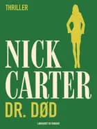 Dr. Død af Nick Carter