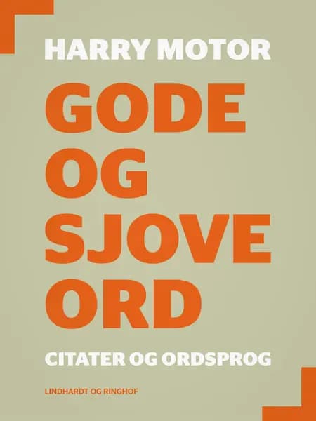 Gode og sjove ord af Harry Motor