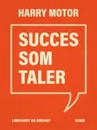 Succes som taler af Harry Motor