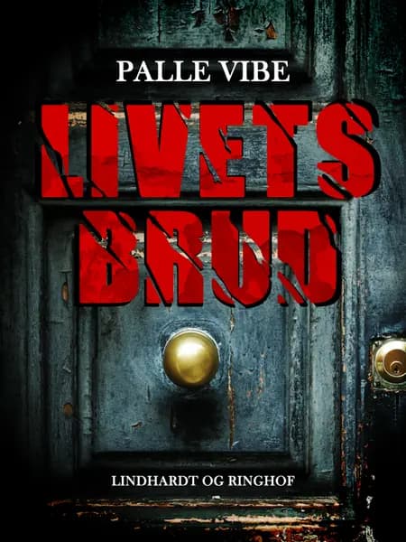Livets brud af Palle Vibe