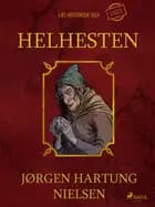 Helhesten - Læs historien selv år 1803 af Jørgen Hartung Nielsen
