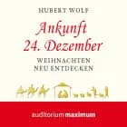 Ankunft 24. Dezember