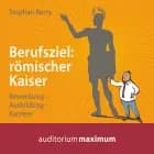 Berufsziel - römischer Kaiser